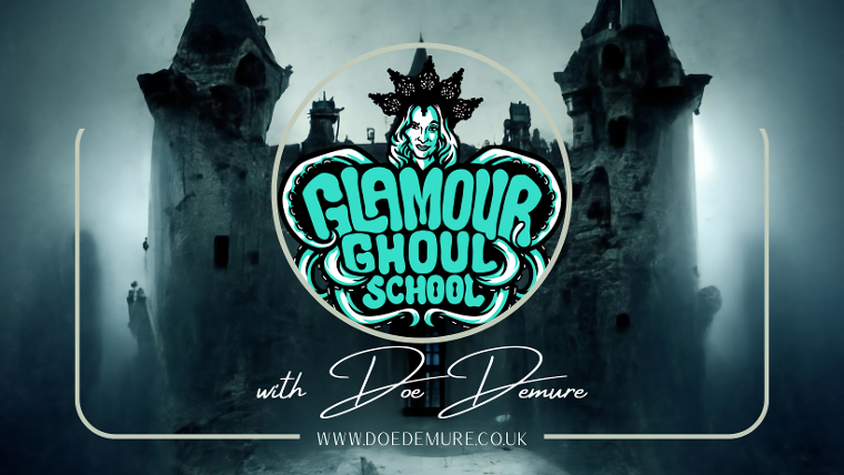 Glamour Ghoul School with Doe Demure- burlesque and fusion belly dance classes online and in the UK